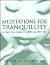 Meditations For Tranquility: A Practical Guide to Spiritual First Aid