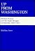 Up from Washington: William Pickens and the Negro Struggle for Equality, 1900-1954