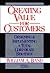 Creating Value for Customers: Designing and Implementing a Total Corporate Strategy