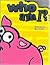 Who Am I-Pig