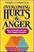 Overcoming Hurts and Anger:...
