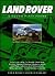 Land Rover: A Tough Fifty Years