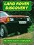 Land Rover Discovery: An Enthusiast's Companion