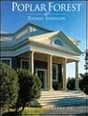 Poplar Forest & Thomas Jefferson