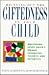 Bringing Out the Giftedness in Your Child: Nurturing Every Child's Unique Strengths, Talents, and Potential