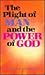 Plight of Man and the Power of God