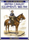 British Cavalry Equipments 1800-1941 (Men-at-Arms)