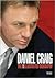Daniel Craig: The Illustrated Biography