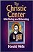 The Christic Center: Life-Giving and Liberating