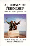 A Journey of Friendship: A Thru-Hike on the Appalachian Trail (Paperback)