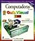 Computadoras Gua Visual (Idgs 3-D Visual Series) (Spanish Edition)