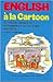 English A La Cartoon