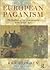 European Paganism by Ken Dowden