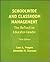 Schoolwide and Classroom Management: The Reflective Educator Leader (3rd Edition)