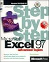 Microsoft Excel 97: Advanced Topics (Step by Step (Microsoft))