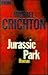 Jurassic Park by Michael Crichton