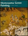 Momoyama Genre Painting (Hardcover)