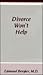Divorce Won't Help