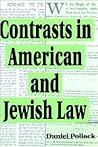 Contrasts in American and Jewish Law