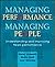 Managing Performance, Managing People: Understanding and Improving Team Performance