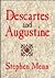 Descartes and Augustine by Stephen Menn