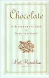 Chocolate: A Bittersweet Saga of Dark and Light