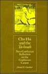 Chu Hsi and the Ta-hsueh: Neo-Confucian Reflection on the Confucian Canon (Harvard East Asian Monographs)