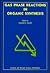 Gas Phase Reactions in Organic Synthesis