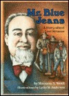Mr. Blue Jeans: A Story About Levi Strauss (Creative Minds)
