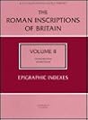 Epigraphic Indexes (Roman Inscriptions of Britain)