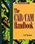 The Cad/Cam Handbook (McGraw-Hill Series on Visual Technology)