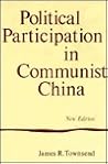 Political Participation in Communist China (Volume 1) (Center for Chinese Studies, UC Berkeley)