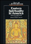 Eastern Spirituality in America: Selected Writings (Sources of American Spirituality)