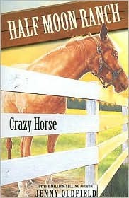 Crazy Horse (The Horses of Half Moon Ranch, #3)