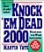 Knock 'Em Dead 2000