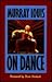 Murray Louis on Dance