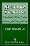 Regular Exercise: A Handbook for Clinical Practice