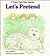 Let's Pretend (Giant First-Start Reader)