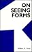 On Seeing Forms