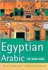 The Rough Guide to Egyptian Arabic Dictionary Phrasebook 2 (Rough Guides Phrase Books) The Rough Guide to Egyptian Arabic Dictionary Phrasebook 2 (Rough Guides Phrase Books)