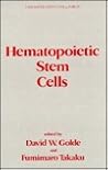 Hematopoietic Stem Cells (Hematology, Vol 2)