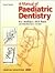 A Manual of Paediatric Dentistry, 4th Edition