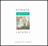 Simple Gifts Style (The Simple Style Series)