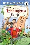 What Columbus Found: It Was Orange, It Was Round (Ready-To-Read) What Columbus Found: It Was Orange, It Was Round (Ready-To-Read)