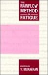The Rainflow Method in Fatigue: The Tatsuo Endo Memorial Volume