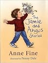 The Jamie and Angus Stories by Anne Fine