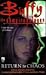 Return to Chaos (Buffy the Vampire Slayer: Season 3, #17)