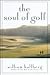 The Soul of Golf