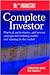Complete Investor: Practical, Authoritative, and Proven Strategies or Building Wealth and Winning in the Market