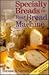 Specialty Breads In Your Bread Machine